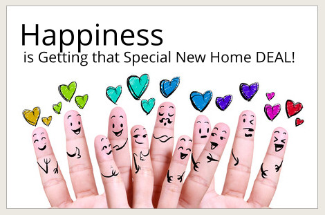 Happiness is Getting a New Home Deal!